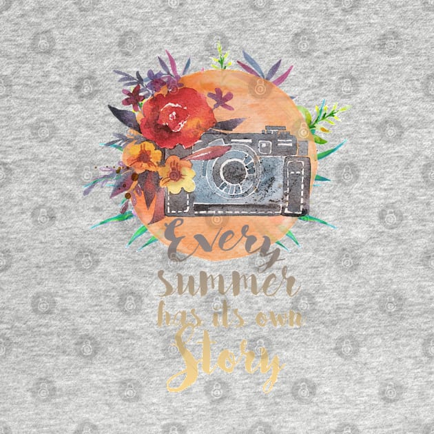 Every summer has its own story by T-shirt Factory